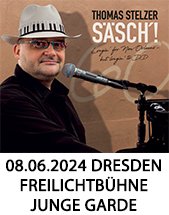 THOMAS STELZER & FRIENDS - SÄSCH - 60 Jahre - Das große Jubiläumskonzert am 08.06.2024 in Dresden, Freilichtbühne JUNGE GARDE