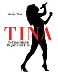 TINA - The Ultimate Tribute to the Queen of Rock ’n’ Roll