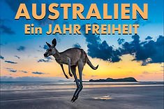 BILDER DER ERDE: AUSTRALIEN - ein Jahr Freiheit