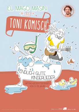 MAGO MASIN IST TONI KOMISCH ENDLICH GUTE KINDERLIEDER