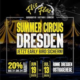 1. Flic Flac Summer Circus Dresden