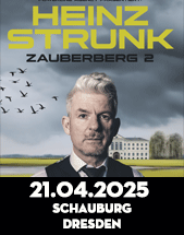 HEINZ STRUNK: DER ZAUBERBERG 2 am 21.04.2025 in Dresden, Filmtheater SCHAUburg