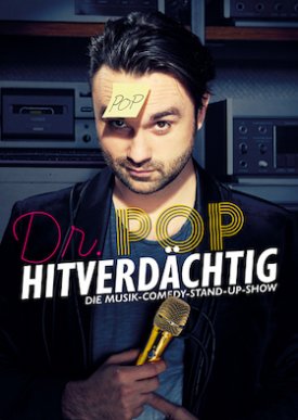 DR. POP: HITVERDÄCHTIG - DIE MUSIK-COMEDY-STAND-UP-SHOW!