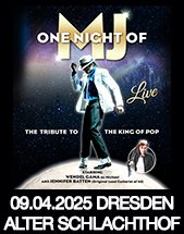 ONE NIGHT OF MJ - The Tribute to the King of Pop! am 09.04.2025 in Dresden, Alter Schlachthof