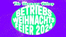 Uncanny Valley Betriebsweihnachtsfeier