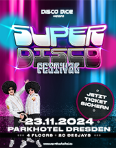 SUPER DISCO FESTIVAL 2024 - DISCO DICE u.a. am 23.11.2024 in Dresden, Parkhotel Weißer Hirsch