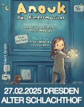 ANOUK - DAS KINDERMUSICAL am 27.02.2025 in Dresden, Alter Schlachthof