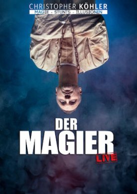 CHRISTOPH KÖHLER: DER MAGIER LIVE