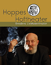 Rolf Hoppes HOFTHEATER DRESDEN