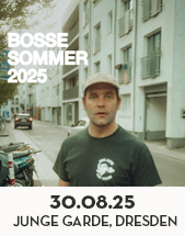 BOSSE // 30.08.2025 // DRESDEN // JUNGE GARDE